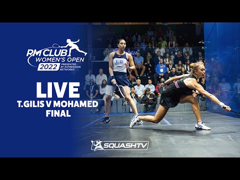 T.Gilis v Mohamed - RMClub Women's Open 2022 - Final
