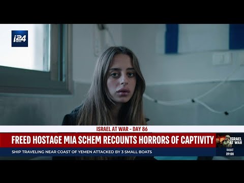 Freed Israeli hostage Mia Schem recounts the horrors she endured in Hamas captivity