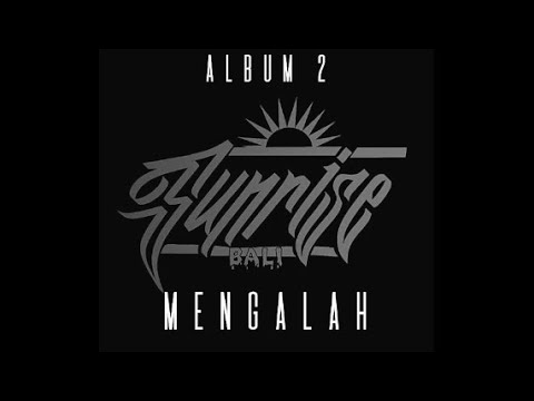 Sunrisebali - Mengalah ( Official Lyric video )