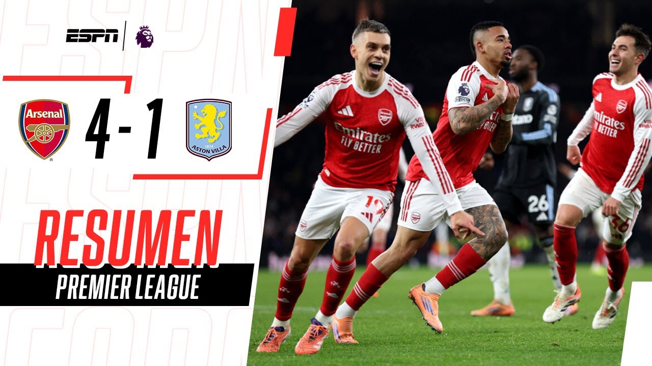 ¡LIDERATO Y PALIZA GUNNER ANTE LOS VILLANOS DEL DIBU MARTÍNEZ! | Arsenal 4-1 Aston Villa | RESUMEN