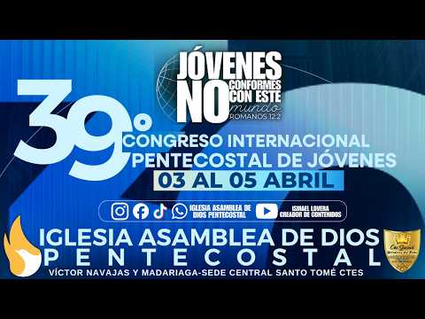 🔴EN VIVO-VIERNES DE NOCHE 39° CONGRESO PENTECOSTAL DE JOVENES-IADP VIERNES 03/04/2026