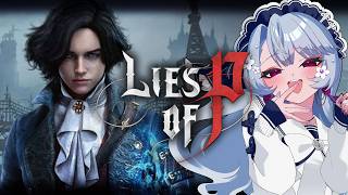 【Lies of P】#6 消化斧愛。ピノキオの物語が反転した世界で、ダークファンタジーなソウルライク！【ゲーム実況/初見プレイ】