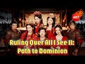 Ruling Over All I See II Path To Dominion Drama Cdrama Dramabox