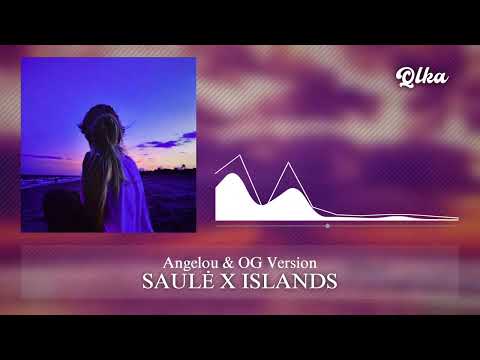 Angelou & OG Version - SAULĖ X ISLANDS