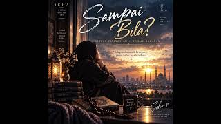 Download lagu Sampai Bila? | Lagu Renungan Tentang Dosa & Kembali Kepada Allah mp3