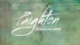 Paighton - 'Umbrellas Away' (Official Lyric Video)