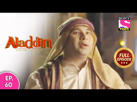 Aladdin - Naam Toh Suna Hoga | अलाद्दिन - नाम तो सुना होगा | Episode 60 | 13th August, 2020