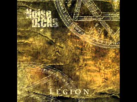 NOISE DICKS - Legion