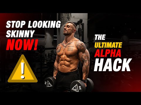 The MOST EFFECTIVE way to Look Bigger in 5 Steps