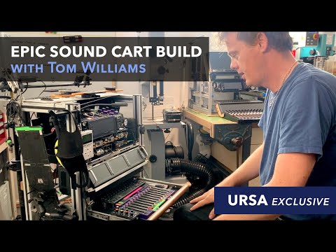Epic Sound Cart Build with Tom Williams, Sound Mixer | URSA Exclusive