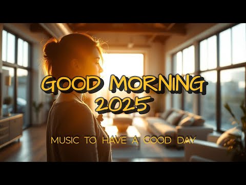 Morning Music [energy vibes]