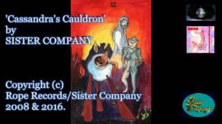 Cassandra's Cauldron - SISTER COMPANY