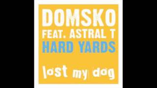 Domsko ft Astral T - Hard Yards (Johnny Fiasco Vocal Mix)