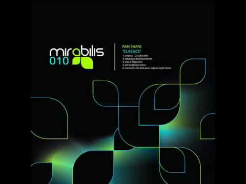 Ran Shani - Classics (In Plain Sight Remix)