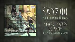 Skyzoo - Money Makes Us Happy (feat. Black Thought & Bilal) (Audio)