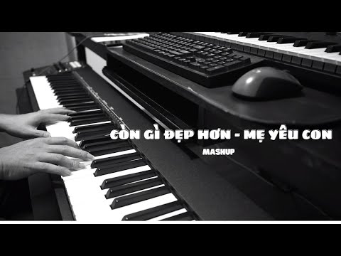 (KARAOKE TONE NỮ) CÒN GÌ ĐẸP HƠN - MẸ YÊU CON || Hết kháng chiến nếu con còn chưa về || CD Piano