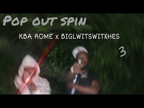 KBA ROME X BIGLWITSWITXHES          (pop out spin)