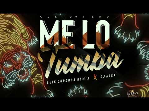 ME LO TUMBA ✘ LUIS CORDOBA REMIX Y DJ ALEX FT ALE OVIEDO (FUNK FIESTERO)