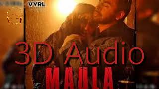 3D Audio | Farhan Saeed, Rishi Rich - Maula | 3D AG | Use Headphone