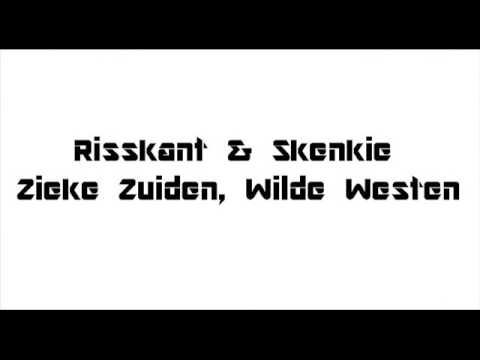 Skenkie & Risskant  - Zieke Zuiden, Wilde Westen