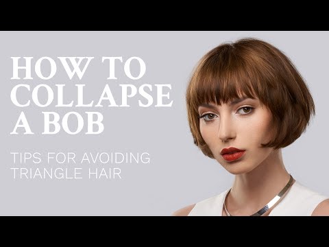 How to collapse a bob haircut - avoid triangle hair