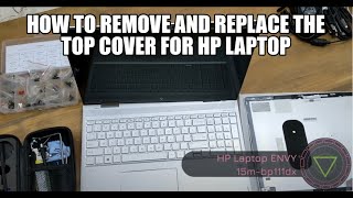 How to Remove and Replace the Top Cover for HP Envy Laptop