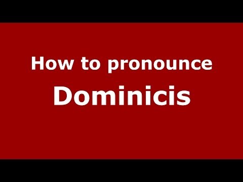 How to pronounce Dominicis (Italian/Italy)  - PronounceNames.com