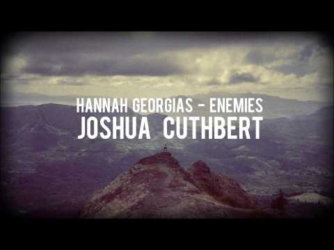 Hannah Georgias - Enemies (Joshua Cuthbert Remix)