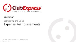 ClubExpress - Webinar - Expense Reimbursements