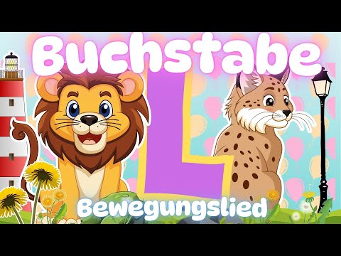 Bewegungslied L - Einführung Buchstabe L Anlautlied Buchstabeneinführung L