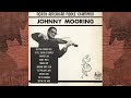 Johnny Mooring - Teetotaller's Reel