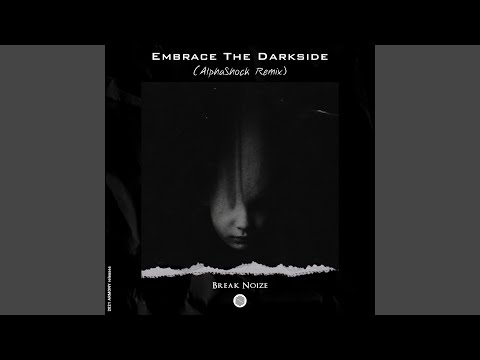 Embrace the Darkside (Remix)