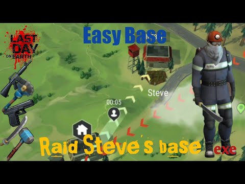 Last Day on Earth | Raid Base Steve | exe