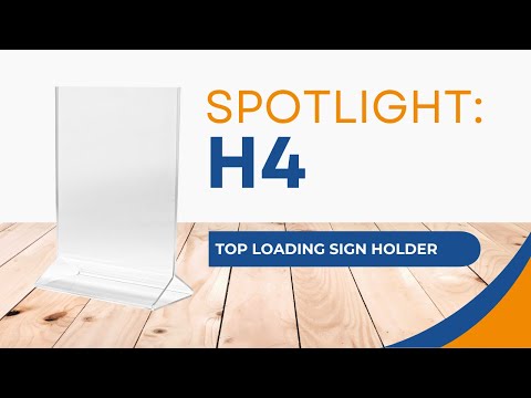 Spotlight: H4 Top Loading Sign Holder