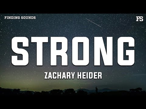 Zachary Heider - strong (Lyrics)