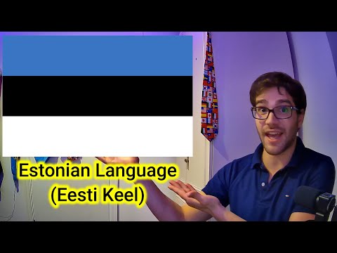 The Estonian Language!  - SpeechLeech 'E'