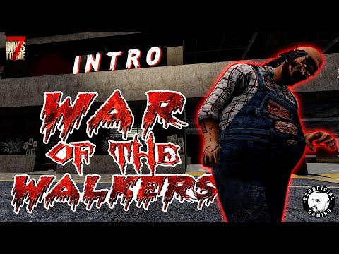 7 Days to Die - War of the Walkers (A20) - Intro