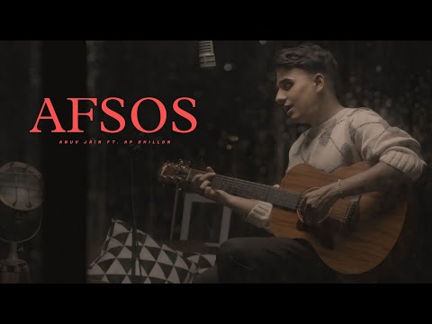 Afsos : Anuv Jain | Music Video | Ft. AP Dhillon