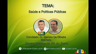 Ao Vivo com Cesar Lucas - Tema Sade e Polticas Pblicas