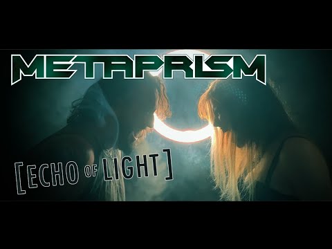 METAPRISM - 'Echo of Light' (OFFICIAL MUSIC VIDEO)