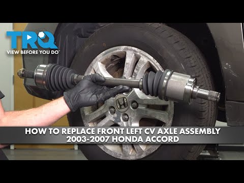 How to Replace Front Left CV Axle Assembly 2003-2007 Honda Accord