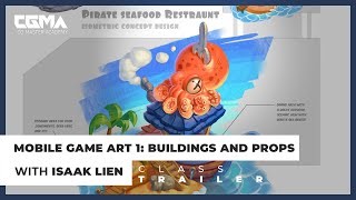CGMA | Mobile Game Art 1: Buildings and Props - Isaak Lien