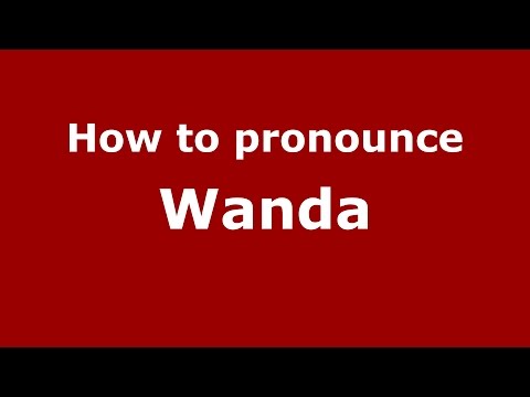 How to pronounce Wanda (Spanish/Argentina) - PronounceNames.com