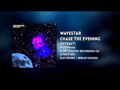 Wavestar - Chase The Evening (Extract)