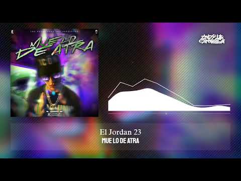 MUE LO DE ATRA - El Jordan 23