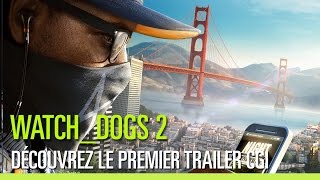 Watch_Dogs 2 – Trailer d’annonce