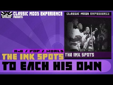 The Ink Spots - To Each His Own (1946)
