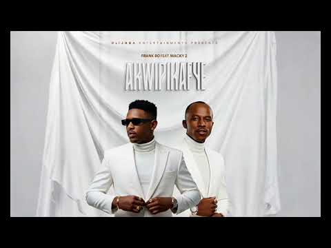 Frank Ro ft Macky AKWIPIKAFYE 