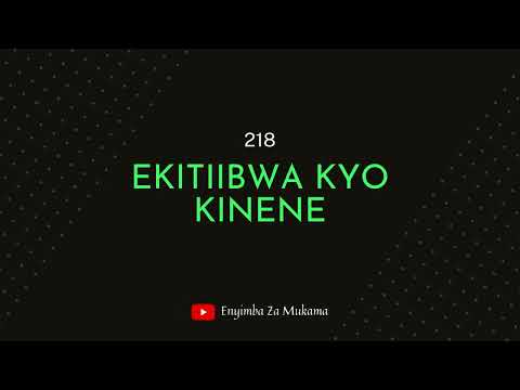 218 - Ekitiibwa kyo kinene