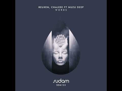 Nuzu Deep, Reuxen, Chaleee _ Words (Short Edit)